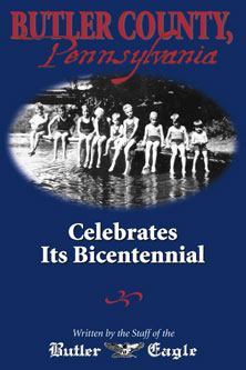 Buter County, Pennsylvania celebrates its bicentennial. By the staff of the Butler Eagle. Home of the Jeep, Huselton, first American compact car (Baby Austin), Taylorcraft and aviation history. The Local History Comapny.